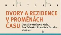 Dvory a rezidence v proměnách času